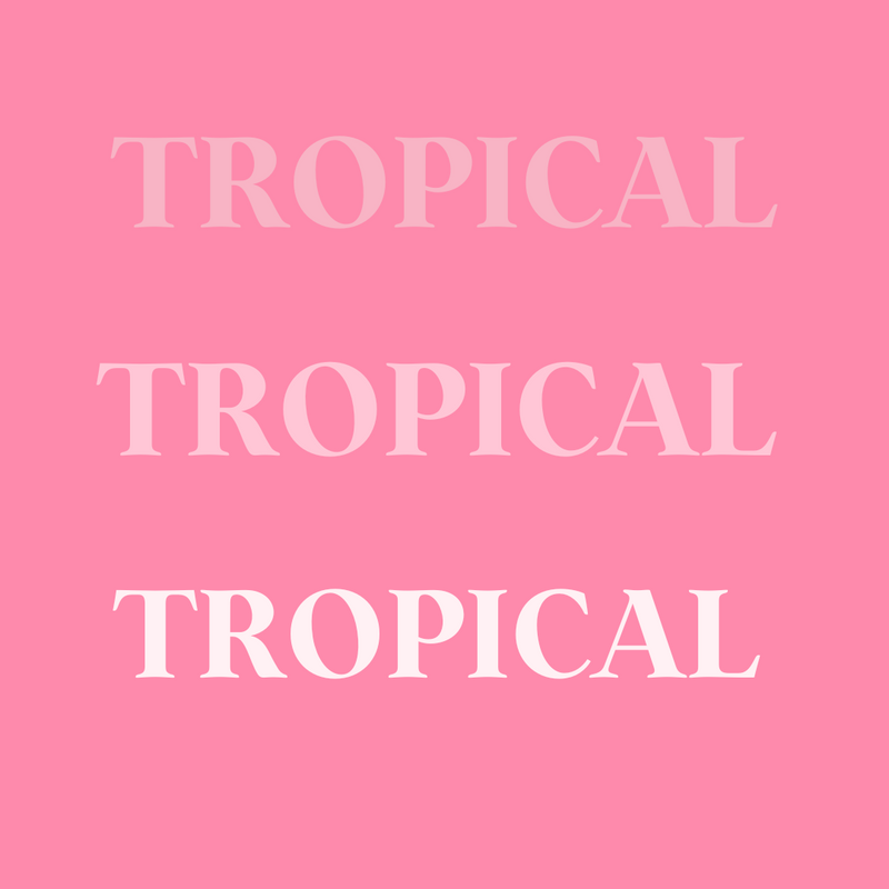Tropical