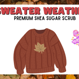 Sweater weather Shea Sugar Scrub