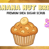 Banana nut bread Shea Sugar Scrub